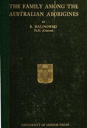 The Family among the Australian Aborigines / A Sociological Study