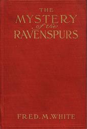 The Mystery of the Ravenspurs / A Romance and Detective Story of Thibet and England