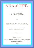 Sea-gift / A Novel