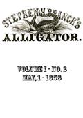 Stephen H. Branch`s Alligator, Vol. 1 no. 2, May 1, 1858