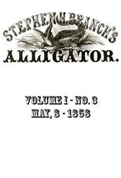 Stephen H. Branch`s Alligator, Vol. 1 no. 3, May 8, 1858