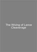 The Wiving of Lance Cleaverage