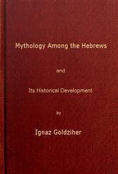 Mythology among the Hebrews / And its Historical Development