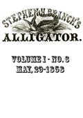 Stephen H. Branch`s Alligator, Vol. 1 No. 6, May 29, 1858