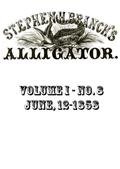Stephen H. Branch`s Alligator Vol. 1, No. 8, June 12, 1858