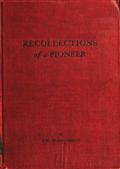 Recollections of a Pioneer