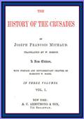 The History of the Crusades (vol. 1 of 3)
