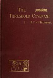 The Threshold Covenant / or, The Beginning of Religious Rites