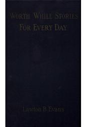 Worth While Stories for Every Day