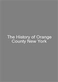 The History of Orange County New York