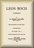 Leon Roch (vol. 2 of 2) / A Romance