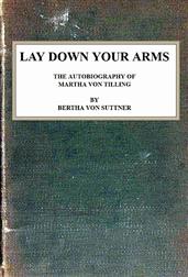 Lay Down Your Arms / The Autobiography of Martha von Tilling