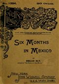 Six Months in Mexico