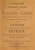 Catlin`s Historic Origin of the Playing Cards / Their original design and subsequent use