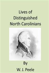 Lives of Distinguished North Carolinians / with illustrations and speeches