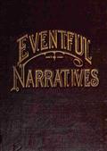 Eventful Narratives / The Thirteenth Book of the Faith Promoting Series
