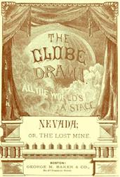 Nevada / or, The Lost Mine, A Drama in Three Acts
