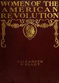 The Women of The American Revolution, Vol. 1