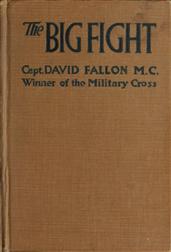 The Big Fight / (Gallipoli to the Somme)