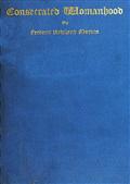 Consecrated Womanhood / A Sermon Preached in the First Congregational Church, Portland, Oregon