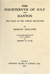 The Fourteenth of July and Danton / Two Plays of the French Revolution