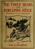 The Three Bears of Porcupine Ridge