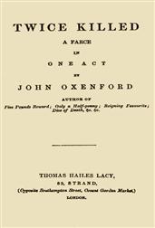 Twice Killed / A Farce in One Act