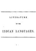 Literature of the Indian Languages / A Bibliographical Catalogue of Books, Translations of the / Scriptures, and Other Publications in the Indian Tongues / of the United States, With Brief Critical Notes