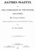 Satiro-Mastix / or, the Untrussing of the Humorous Poet