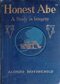 Honest Abe / A Study in Integrity Based on the Early Life of Abraham Lincoln