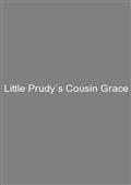 Little Prudy`s Cousin Grace