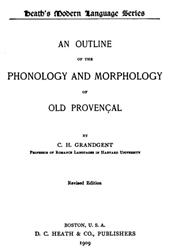 An Outline of the Phonology and Morphology of Old Provencal