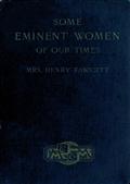 Some Eminent Women of Our Times / Short Biographical Sketches