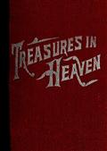Treasures in Heaven / Fifteenth Book of the Faith Promoting Series