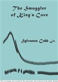 The Smuggler of King`s Cove / or The Old Chapel Mystery