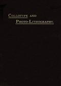 Collotype and Photo-lithography