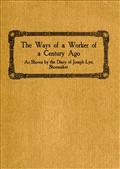 The Ways of a Worker of a Century Ago / as Shown by the Diary of Joseph Lye, Shoemaker