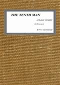 The Tenth Man / A Tragic Comedy in Three Acts