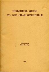 Historical Guide to Old Charlottesville