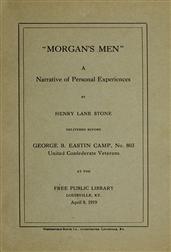 Morgan`s Men / A Narrative of Personal Experiences