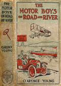 The Motor Boys on Road and River / Or, Racing To Save a Life