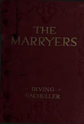 The Marryers / A History Gathered from a Brief of The Honorable Socrates Potter