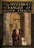 The Mysterious Stranger / A Romance