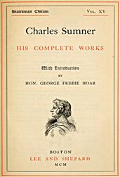 Charles Sumner; his complete works, volume 15 (of 20)