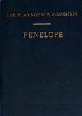 Penelope / A Comedy in Three Acts