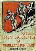 The Boy Scouts at Mobilization Camp