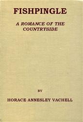 Fishpingle / A Romance of the Countryside