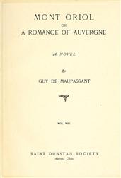 Mont Oriol or A Romance of Auvergne / A Novel