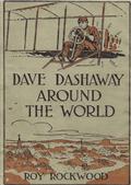 Dave Dashaway Around the World / or A Young Yankee Aviator Among Many Nations