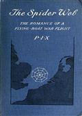 The Spider Web / The Romance of a Flying-Boat War Flight